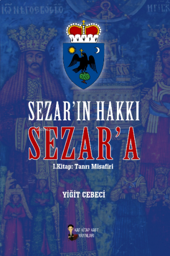 Sezar'ın Hakkın Sezar'a 1.Kitap: Tanrı Misafiri