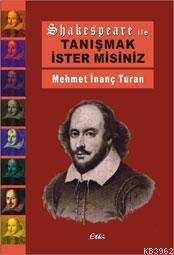 Shakespeare ile Tanışmak İster misiniz?
