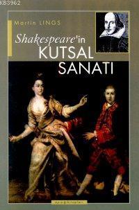 Shakespeare´in Kutsal Sanatı