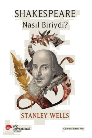 Shakespeare Nasıl Biriydi ?