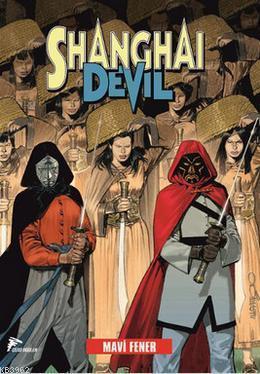 Shanghai Devil 3 - Mavi Fener