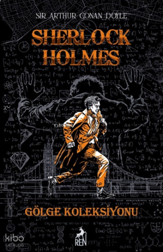 Sherlock Holmes - Gölge Koleksiyonu (Ciltli)