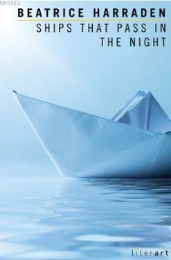 Ships That Pass In The Night Beatrice Harraden