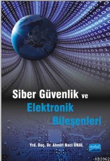 Siber Güvenlik ve Elektronik Bileşenleri
