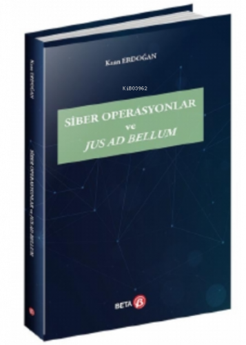 Siber Operasyonlar ve Jus Ad Bellum