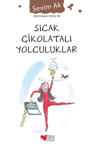 Sıcak Çikolatalı Yolculuklar