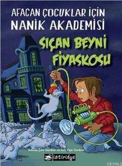 Sıçan Beyni Fiyaskosu; Afacan Çocuklar İçin Nanik Akademisi 1