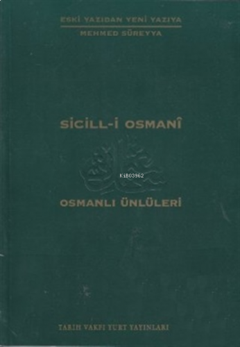 Sicill-i Osmani Osmanlı Ünlüleri 1
