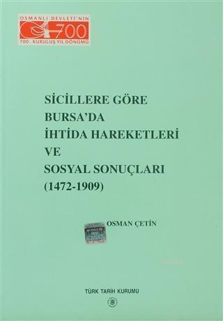 Sicillere Göre Bursa'da İhtida Hareketleri ve Sosyal Sonuçları; (1472-1909)