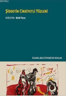 Şiddetin Cinsiyetli Yüzleri