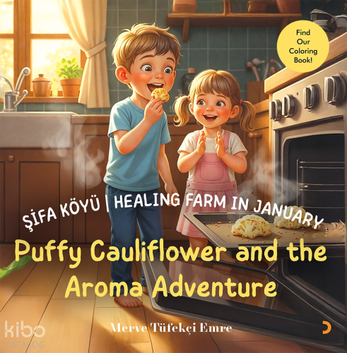 Şifa Köyü - Healing Farm in January ;Puffy Cauliflower and the Aroma A