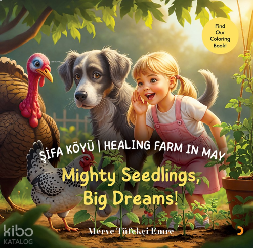 Şifa Köyü - Healing Farm in May;Mighty Seedlings, Big Dreams!