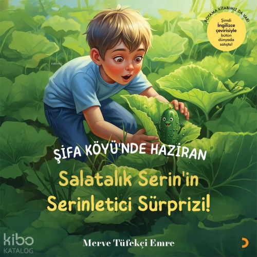 Şifa Köyü’nde Haziran;Salatalık Serin’in Serinletici Sürprizi!
