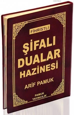 Şifalı Dualar Hazinesi (Dua-114, Şamua, Fihristli)