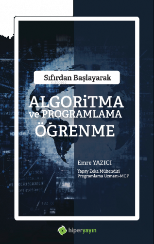 Sıfırdan Başlayarak Algoritma ve Programlama Öğrenme
