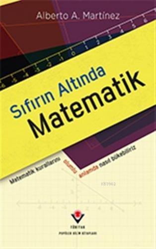 Sıfırın Altında Matematik; Matematik Kurallarını Olumlu Anlamda Nasıl Bükebiliriz