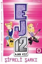Şifreli Şarkı - EJ12 Ajan Kız