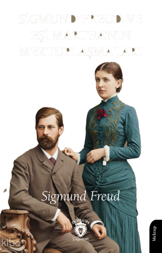 Sigmund Freud ve Eşi Martha’nın Mektuplaşmaları