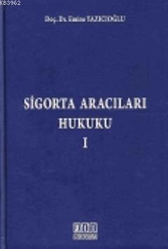 Sigorta Aracıları Hukuku - 1