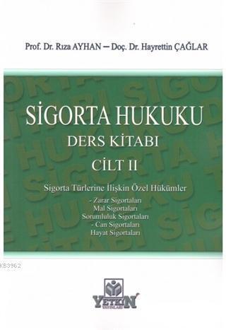 Sigorta Hukuku Ders Kitabı (Cilt 2)