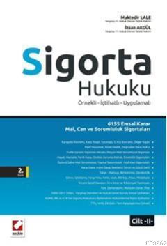 Sigorta Hukuku Örnekli  İçtihatlı - Uygulamalı
