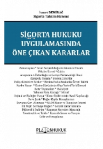 Sigorta Hukuku Uygulamasında Öne Çıkan Kararlar
