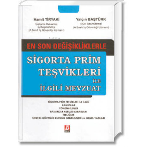 Sigorta Prim Teşvikleri İle İlgili Mevzuat