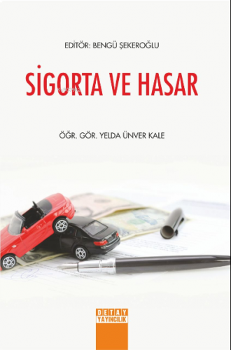 Sigorta ve Hasar