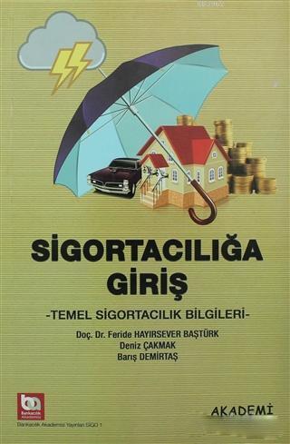Sigortacılığa Giriş; Temel Sigorta Bilgileri