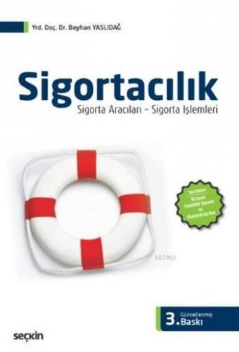 Sigortacılık; Sigorta Aracıları-Sigorta İşlemleri