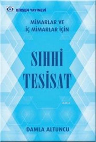 Sıhhi Tesisat; Mimarlar ve İç Mimarlar İçin