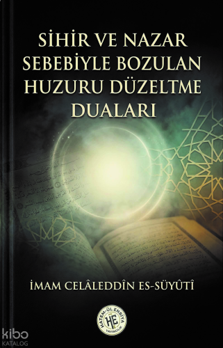 Sihir ve Nazar Sebebiyle Bozulan Huzuru Düzeltme Duaları - Celâleddin 