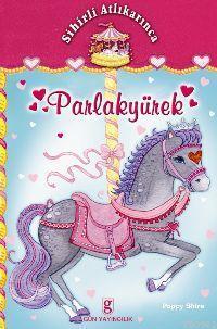 Sihirli Atlıkarınca; Parlakyürek