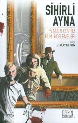 Sihirli Ayna; Yeniden Çevrim Film İncelemeleri