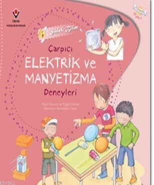 Sihirli Bilim - Çarpıcı Elektrik ve Manyetizma Deneyleri