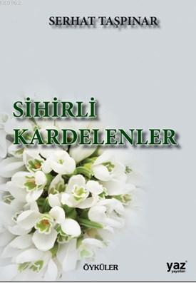 Sihirli Kardelenler