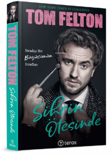 Sihrin Ötesinde: Sıradışı Bir Büyücünün İtirafları