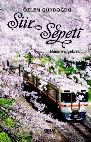 Şiiir Sepeti; Badem Çiçekleri