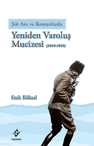 Şiir, Anı ve Romanlarda Yeniden Varoluş Mucizesi