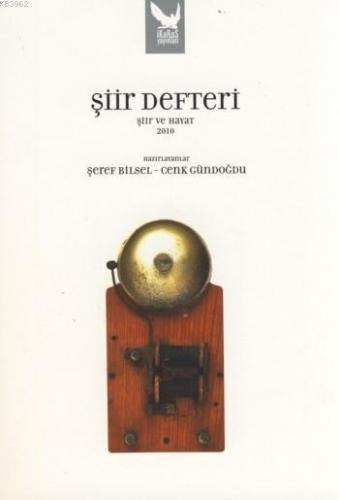 Şiir Defteri; Şiir ve Hayat  2010