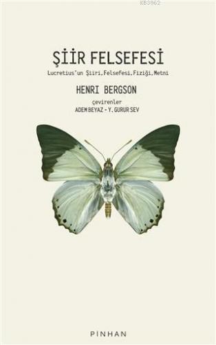 Şiir Felsefesi; Lucretius'un Şiiri, Felsefesi, Fiziği, Metni