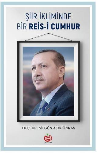 Şiir İkliminde Bir Reis-i Cumhur