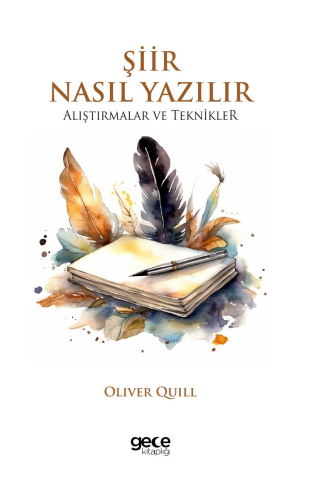 Şiir Nasıl Yazılır;Alıştırmalar ve Teknikler