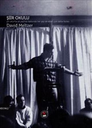 Şiir Okulu; Şiir Okuma ve Yazma Hakkında Her Şey ve Elbet Çok Daha Fazlası