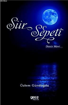 Şiir Sepeti 4; Deniz Mavi
