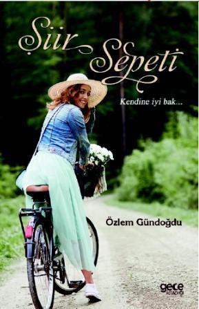 Şiir Sepeti Kendine İyi Bak...