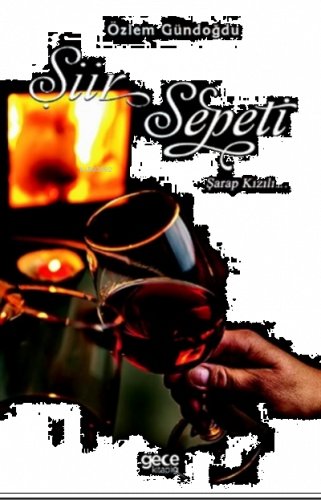 Şiir Sepeti;Şarap Kızılı