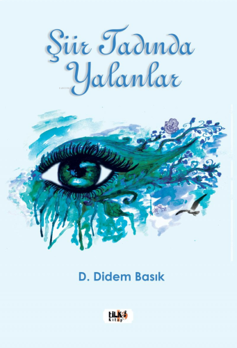 Şiir Tadında Yalanlar