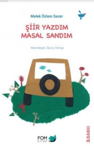 Şiir Yazdım Masal Sandım