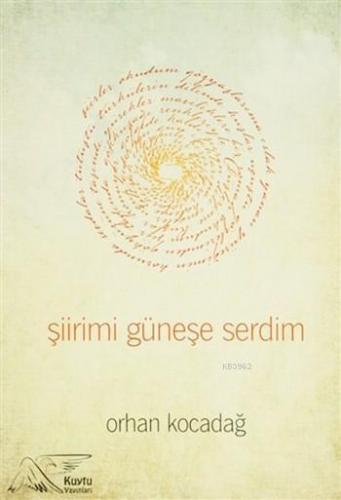Şiirimi Güneşe Serdim